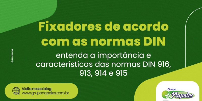 Fixadores de acordo com as normas DIN: entenda a importância e características das normas DIN 916, 913, 914 e 915 Fixadores de acordo com as normas DIN: entenda a importância e características das normas DIN 916, 913, 914 e 915